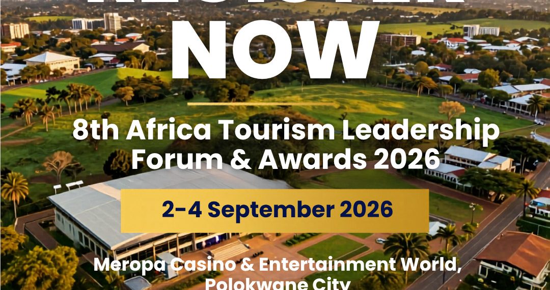 8th Africa Tourism Leadership Forum and Awards (ATLF)